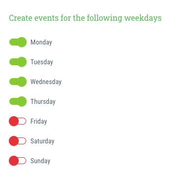 Here you can specify the days of the week for which new events should be created.